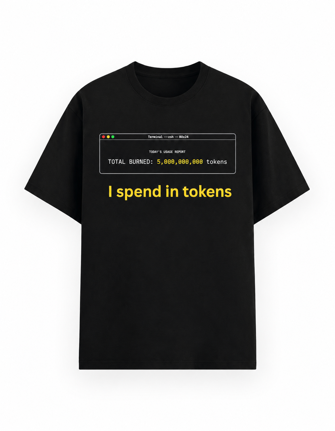 A black short-sleeve crewneck t-shirt with a graphic print of a computer window showing 'TOTAL BURNED: 5,000,000,000 tokens' and the phrase 'I spend in tokens' printed in yellow below it, displayed on a clean white background.