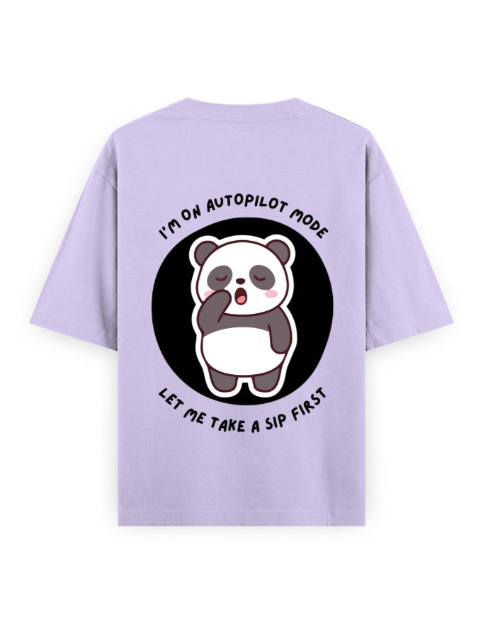 Lavender oversized t-shirt with panda graphic with a quote - I’m on autopilot mode, let me take a sip first