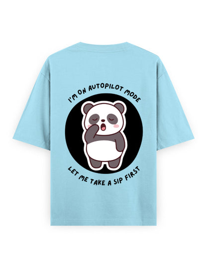 Light blue oversized t-shirt with panda graphic with a quote - I’m on autopilot mode, let me take a sip first