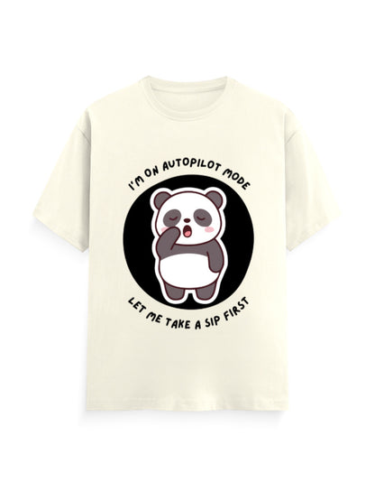 Off white classic t-shirt with panda graphic with a quote - I’m on autopilot mode, let me take a sip first