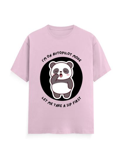 Pink classic t-shirt with panda graphic with a quote - I’m on autopilot mode, let me take a sip first