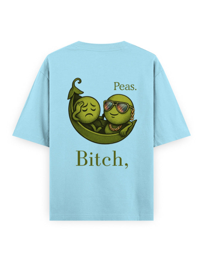bitch peas humour graphic light blue oversized t-shirt