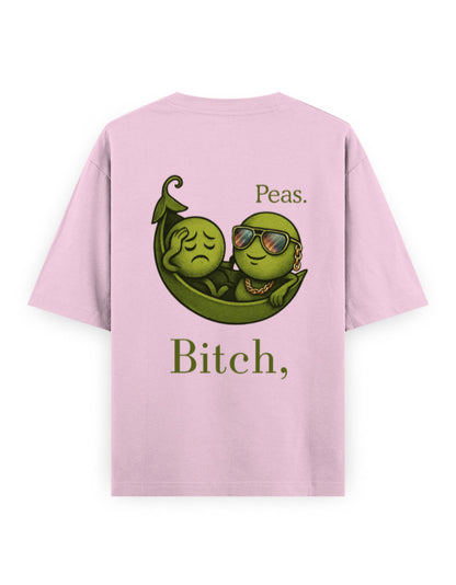bitch peas humour graphic pink oversized t-shirt