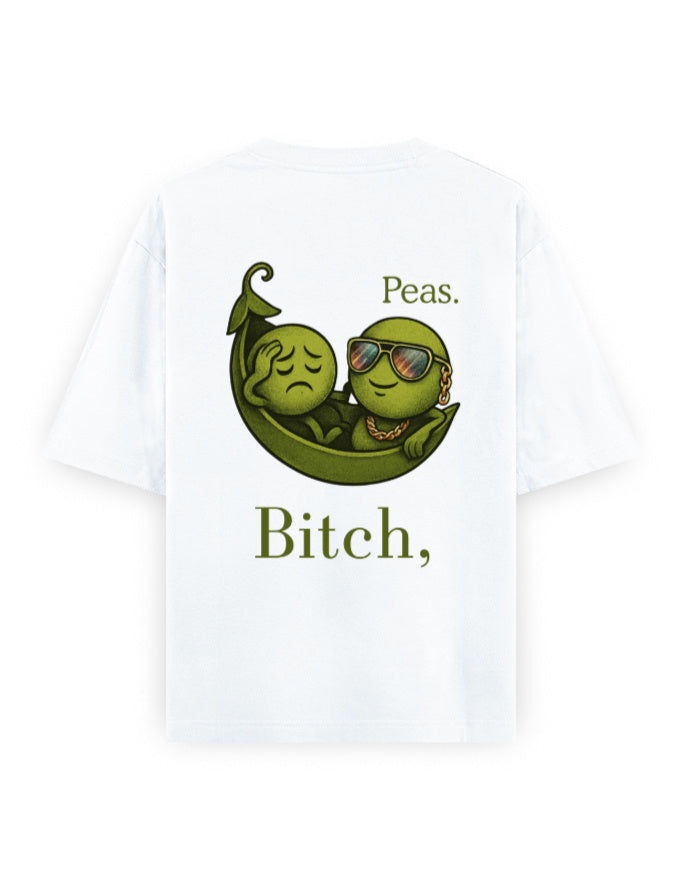 bitch peas humour graphic white oversized t-shirt