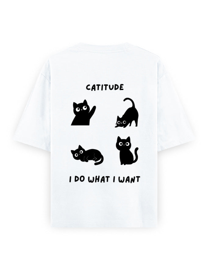 catitude I do what I want attitude graphic white oversized t-shirt