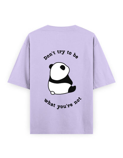 Lavender oversized t-shirt with panda graphic and quote stating Don’t try to be what you’re not