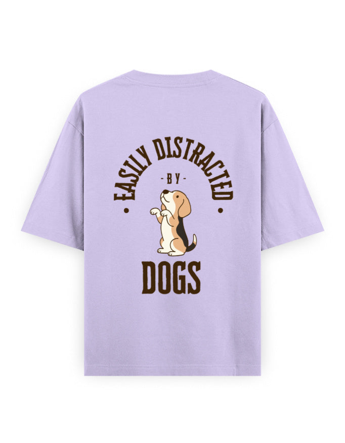 Easily distracted by dogs oversized lavender t-shirt