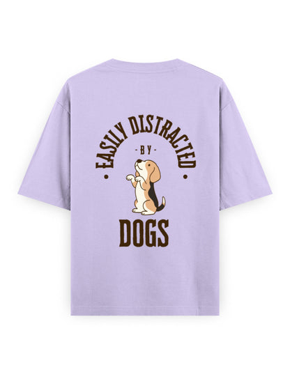 Easily distracted by dogs oversized lavender t-shirt