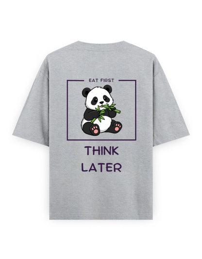 Eat first Think later panda humour graphic grey oversized t-shirt
