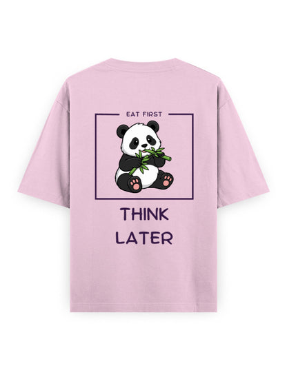 Eat first Think later panda humour graphic pink oversized t-shirt