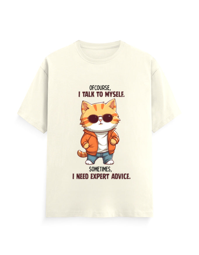 Ofcourse I talk to myself, sometimes I need expert advice - graphic quoted off-white classic t-shirt