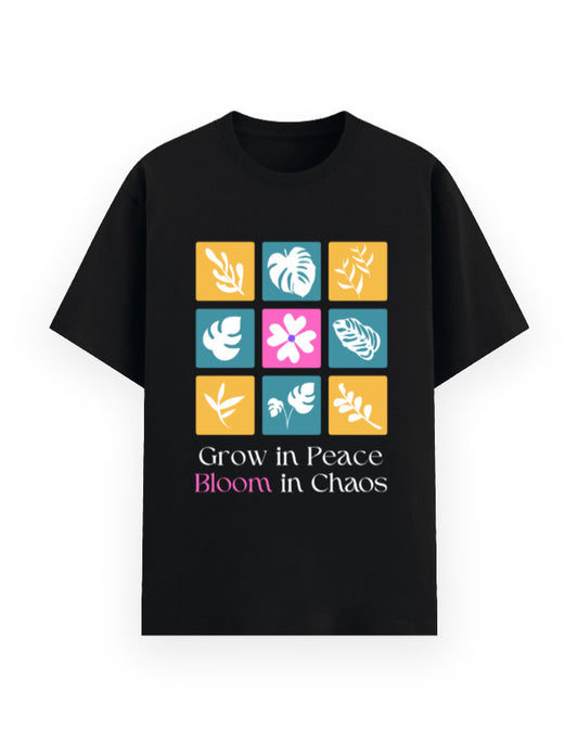 Classic blacked shirt with text -Grow in peace Bloom in chaos’ with floral leaf designs