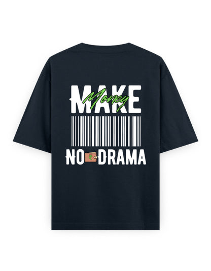 Make money, No drama - attitude graphic navy oversized t-shirt