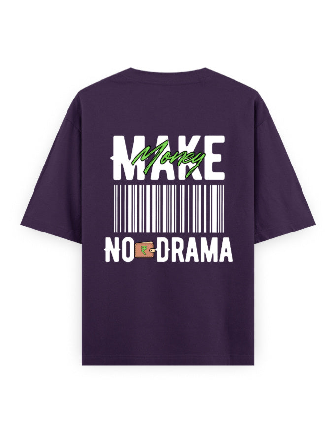 Make money, No drama - attitude graphic purple oversized t-shirt