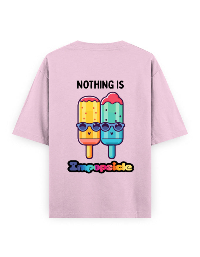 Nothing is impopsicle graphic humour pink oversized t-shirt