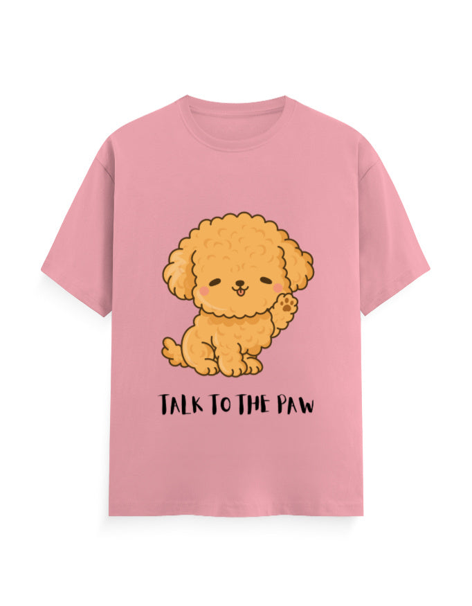 Pink classic t-shirt with a cute dog graphic and quote 'Talk to the Paw'