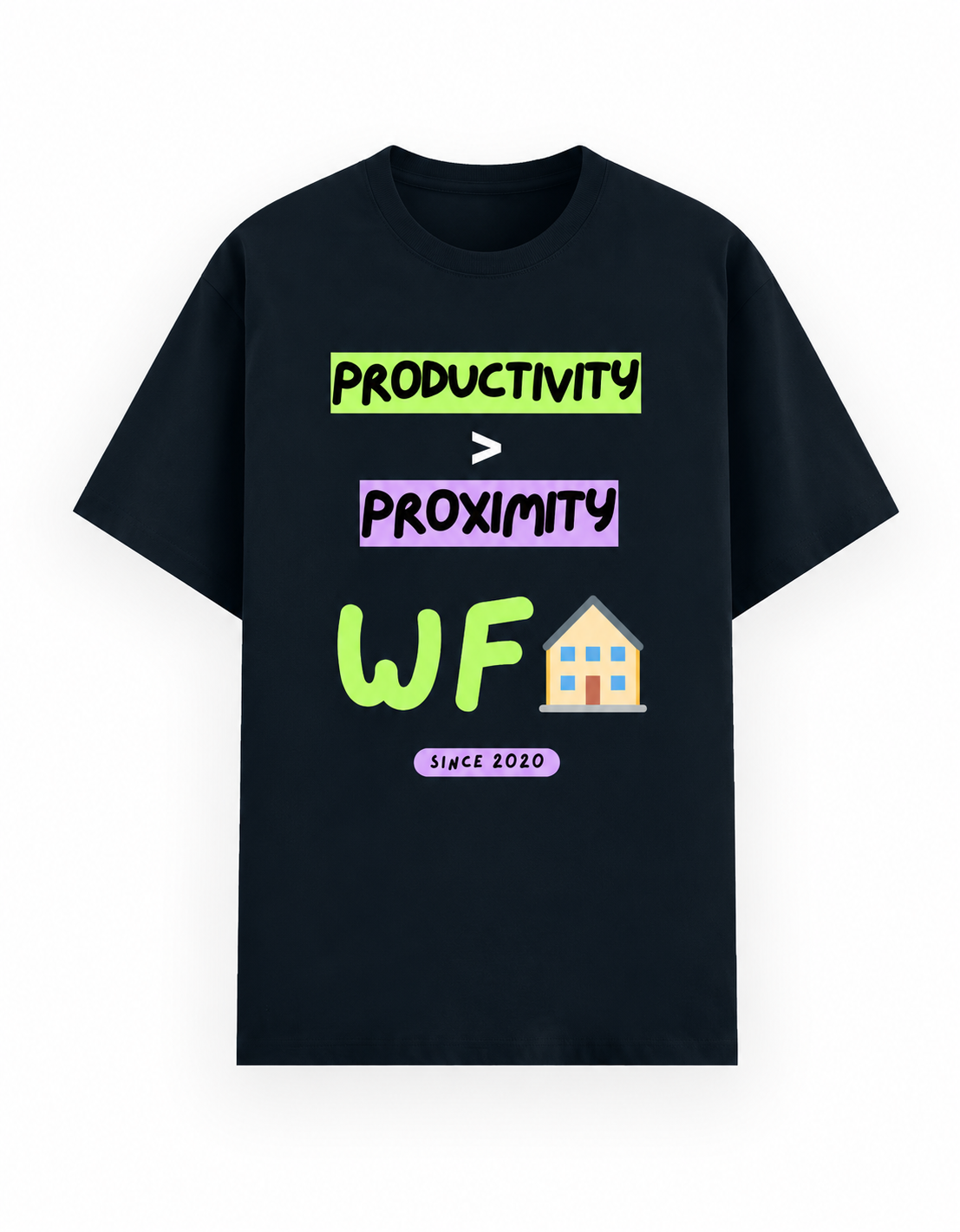 A navy blue unisex short-sleeve t-shirt with a colorful graphic print on the front. The graphic reads 'PRODUCTIVITY > PROXIMITY’ in green and purple text, accompanied by a small house emoji and a purple 'since 2020' label promoting work from home and remote job